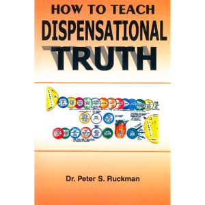 How to Teach Dispensational Truth - Ruckman