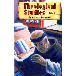 Theological Studies Volume I - Ruckman