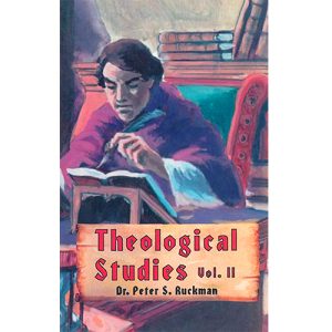 Theological Studies Volume II - Ruckman