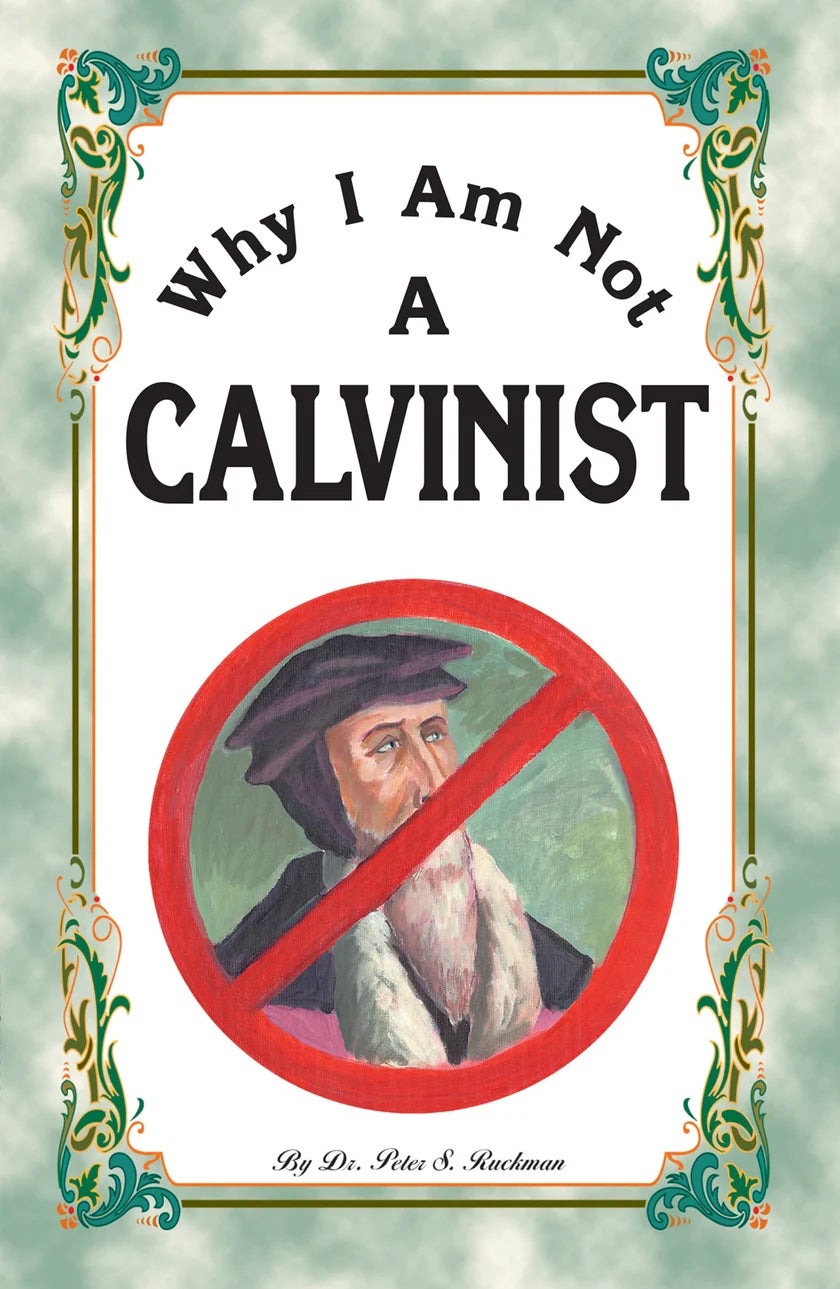 Why I Am Not A Calvinist - Ruckman - Image 2