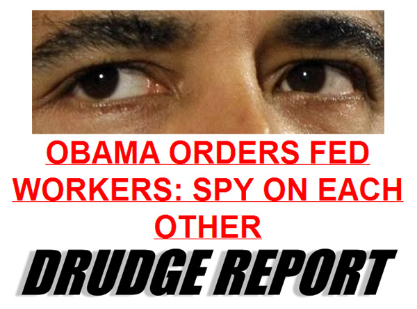 obama-orders-federal-workers-to-spy-on-each-other-big-brother-new-world-order